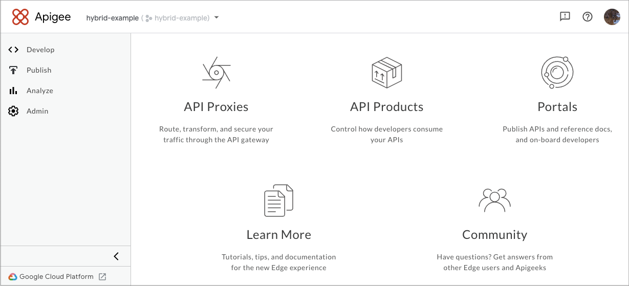 Apigee landing page The landing page in the Apigee
hybrid UI, which consists of left-hand navigation and large images that are links.